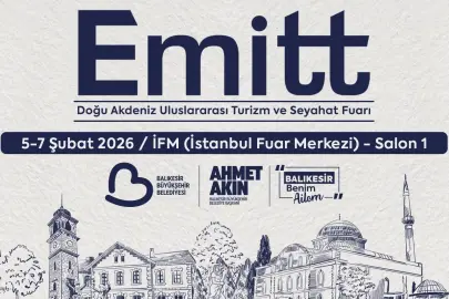 Balıkesir EMITT Fuarı’nda tanıtım atağına hazırlanıyor